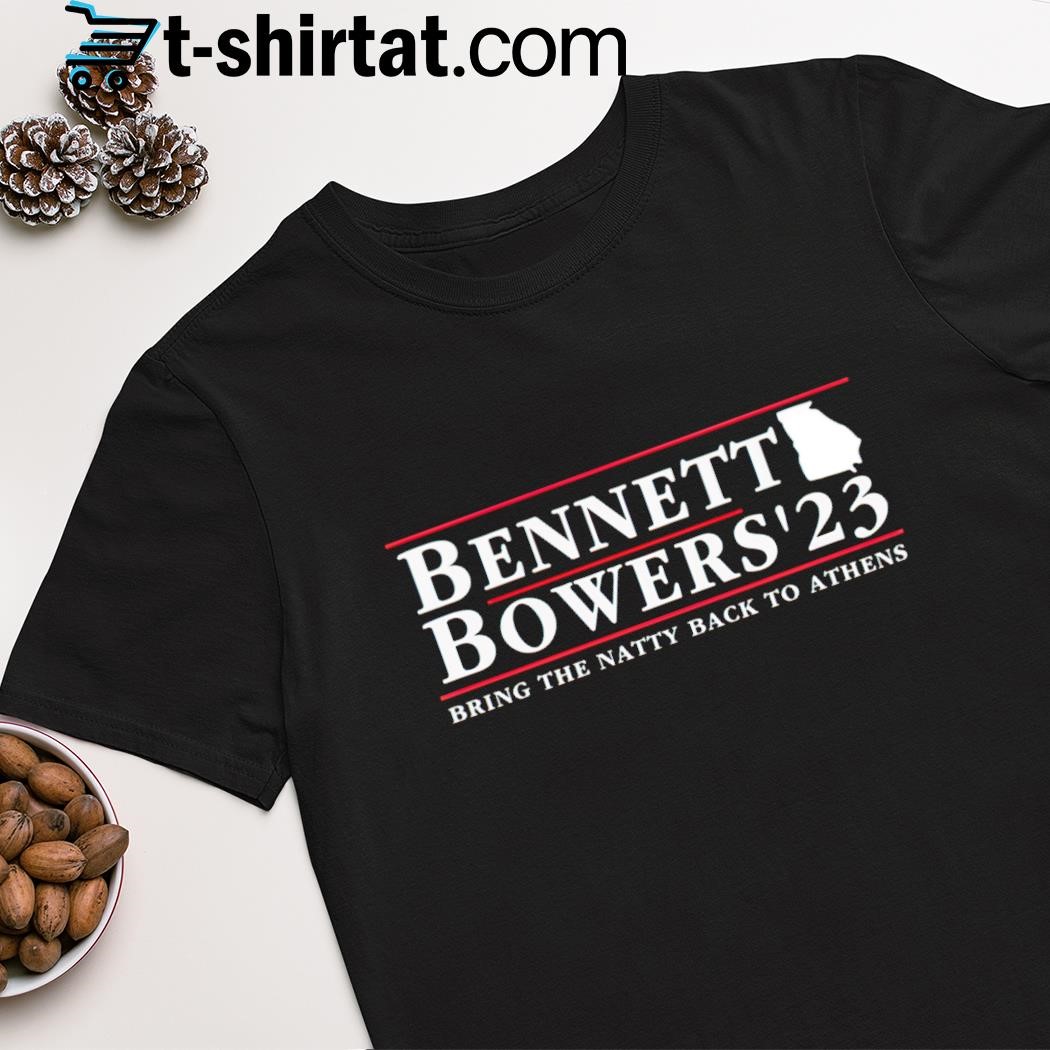 Bennett bowers 2023 bring the natty back to athens shirt