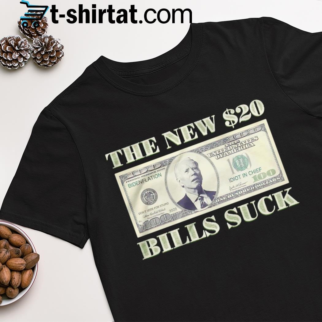 Best the new $20 bills suck shirt