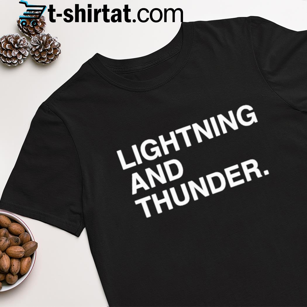 Lightning and thunder shirt